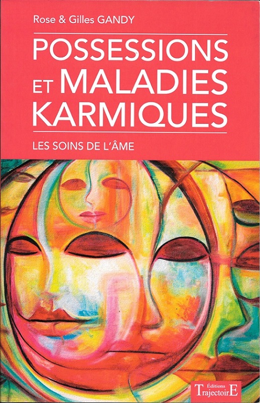 Possessions et maladies karmiques